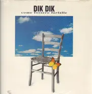 I Dik Dik - Come Fossero Farfalle