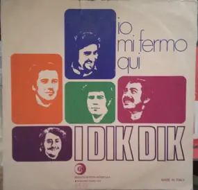 I Dik Dik - Io Mi Fermo Qui