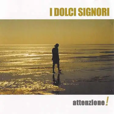 I Dolci Signori - Attenzione