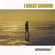 I Dolci Signori - Attenzione
