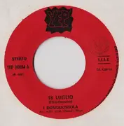 7inch Vinyl Single - I Domodossola - 18 Luglio