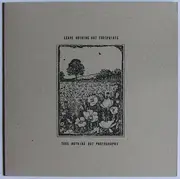 7inch Vinyl Single - I Found Myself In Austin, Texas / Bail / Her Breath On Glass - Leave Nothing But Footprints, Take Nothing But Photographs - Chapter I