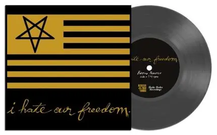 I Hate Our Freedom - i Hate Our Freedom