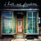 I Hate Our Freedom - Seriously -Lp+Cd-