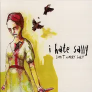 I Hate Sally - Don't Worry Lady