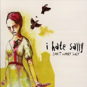 I Hate Sally - Don't Worry Lady