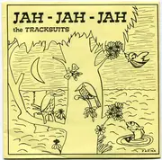 7inch Vinyl Single - I Jog & The Tracksuits - Jah-Jah-Jah