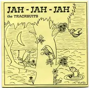 I Jog & The Tracksuits - Jah-Jah-Jah