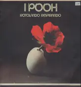 I Pooh - Rotolando Respirando