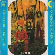 7inch Vinyl Single - I Profeti - Io Perchè Io Per Chi