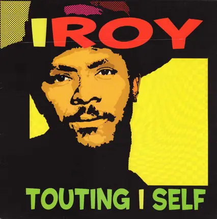 I-Roy - Touting I Self