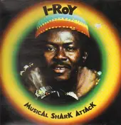 I Roy - Musical Shark Attack