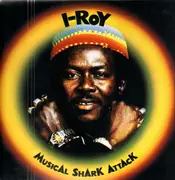 LP - I-Roy - Musical Shark Attack