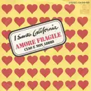 7inch Vinyl Single - I Santo California - Amore Fragile