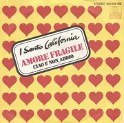 7inch Vinyl Single - I Santo California - Amore Fragile