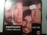 7inch Vinyl Single - I Santo California - Aspettandoti / Con Lei
