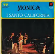 I Santo California - Monica