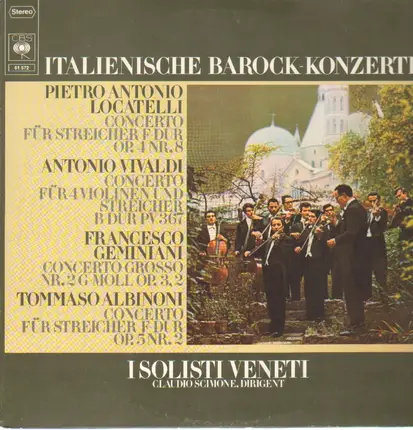 I Solisti Veneti, Claudio Scimone - Italienische Barock-Konzerte