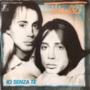 7inch Vinyl Single - I Tirelli - Io Senza Te