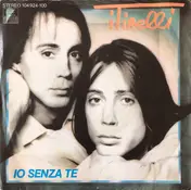 I Tirelli - Io Senza Te