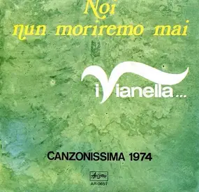 I Vianella - Noi Nun Moriremo Mai