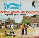 7inch Vinyl Single - I Vianella - Semo Gente De Borgata