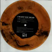 7inch Vinyl Single - I Want You Dead - ΑΩ - Limited Edition, orange with black smoke pressing