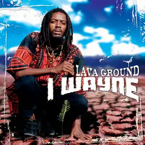 I Wayne - Lava Ground