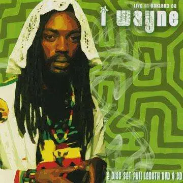 I Wayne - Live In Oakland +dvd