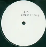 I.N.P. - Avenue De Club