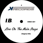 I.B. - Live On The Main Stage