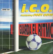 12inch Vinyl Single - I.C.O. Featuring Foot Boys - Guarda El Ritmo