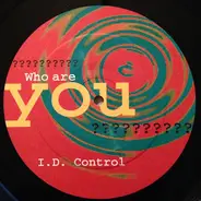 I.D. Control - Who are you