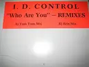 12'' - I. D. Control - Who Are You (Remixes)