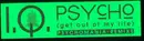 12'' - I.Q. - Psycho (Get Out Of My Life) (Psychomania Remixes)