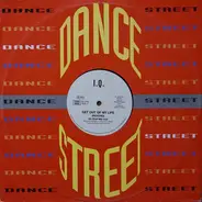 I.Q. - Get Out Of My Life