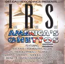 CD - I.R.S. (International Rap Syndicate) - America's Ghettos