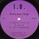 12'' - I.U. - Fake Ass Thug / I-Dot