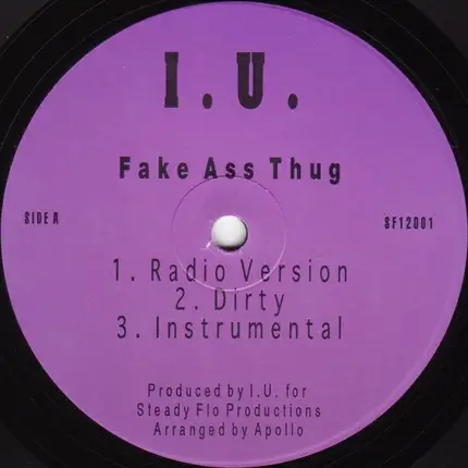I.U. - Fake Ass Thug / I-Dot