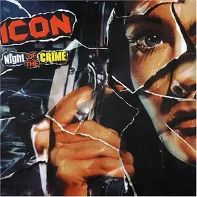 Icon - Night Of The Crime