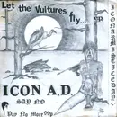 7inch Vinyl Single - Icon A.D. - Let The Vultures Fly...... E.P. - EP