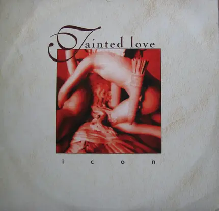 Icon - Tainted Love