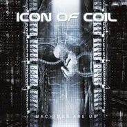 Icon of Coil - Machines Are Us