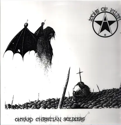 Icons Of Filth - Onward Christian Soldiers