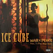 Ice Cube - War & Peace Vol. 1 (The War Disc)