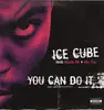 12'' - Ice Cube - You Can Do It