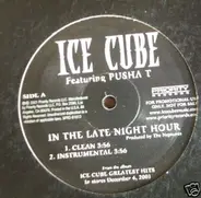 Ice Cube Featuring Pusha T - In The Late Nite Hour