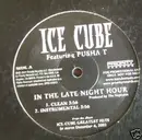 12'' - Ice Cube Featuring Pusha T - In The Late Night Hour