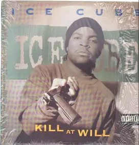 Ice Cube - Kill At Will