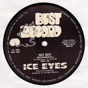 12'' - Ice Eyes - No Sex